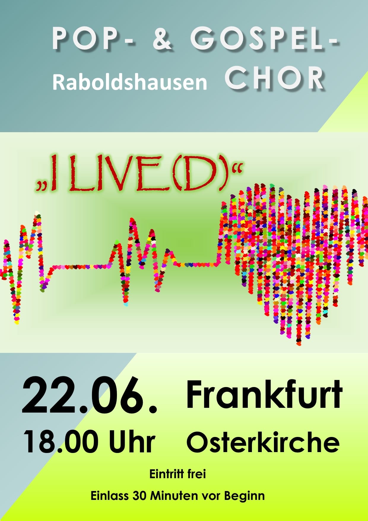 "I LIVE(D)" - Pop- und Gospelchor Raboldshausen